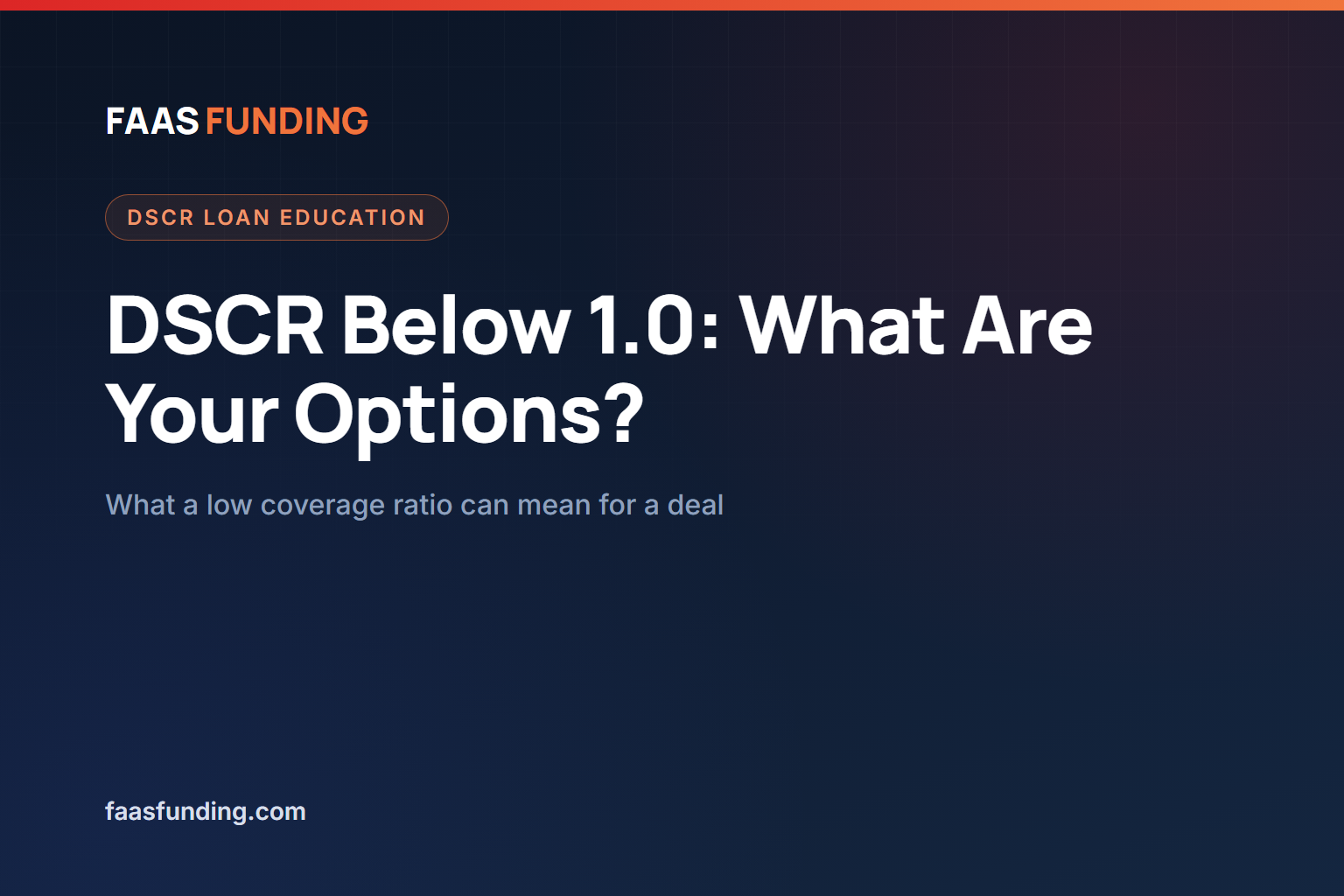 DSCR Below 1.0: What Are Your Options?